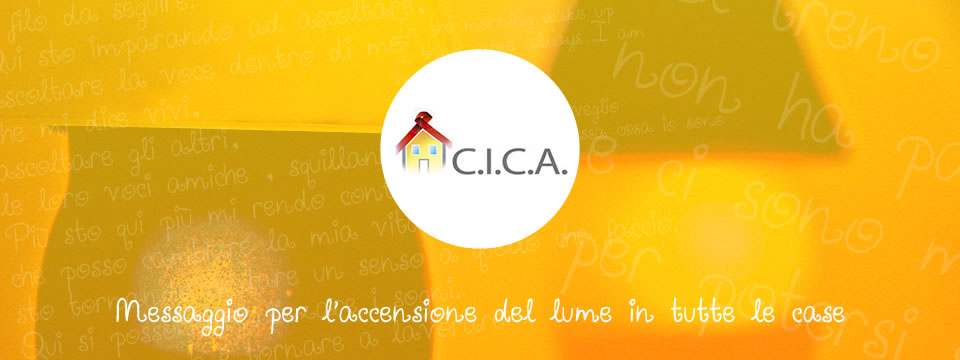 Messaggio per l’accensione del lume in tutte le case CICA – 01 Settembre 2014