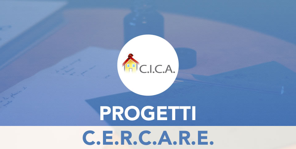 Progetto C.E.R.C.A.R.E.