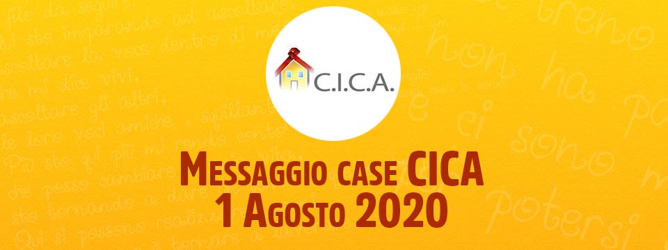 Messaggio case CICA – 1 Agosto 2020