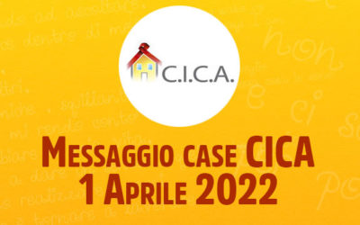 Messaggio case CICA – 1 Aprile 2022