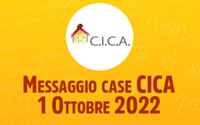 Messaggio case CICA – 1 Ottobre 2022