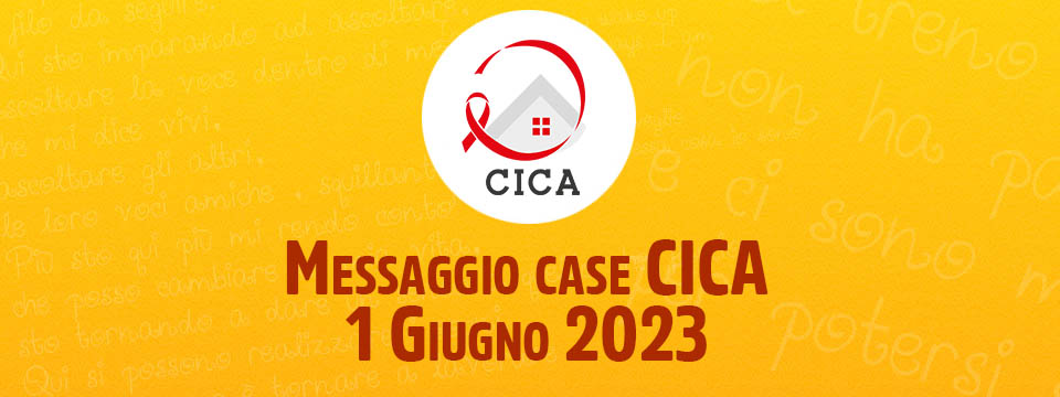 Messaggio case CICA – 1 Giugno 2023