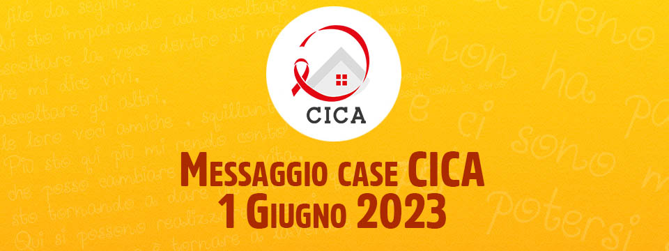 Messaggio case CICA – 1 Giugno 2023