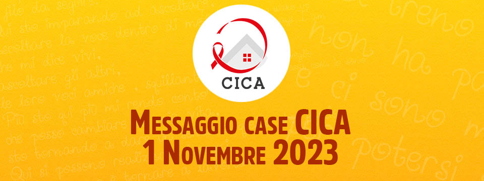 Messaggio case CICA – 1 Novembre 2023