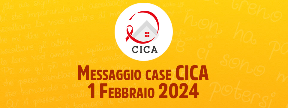 Messaggio case CICA – 1 Febbraio 2024