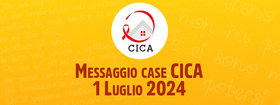 Messaggio case CICA – 1 Luglio 2024