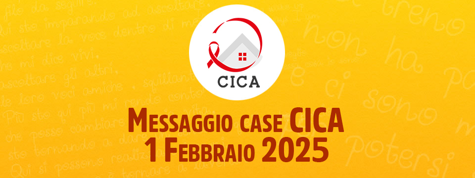 Messaggio case CICA – 1 Febbraio 2025