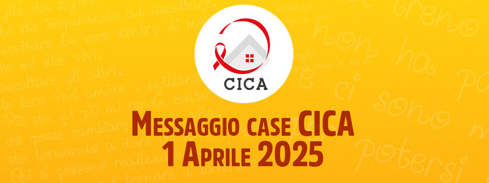 Messaggio case CICA – 1 Aprile 2025